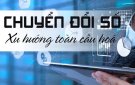 CHUYỂN ĐỔI SỐ TRONG XÃ HỘI LÀ GÌ VÀ CHUYỂN ĐỔI SỐ ĐEM LẠI LỢI ÍCH GÌ CHO NGƯỜI DÂN?