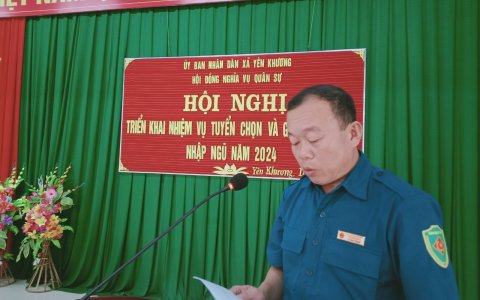 Hội đồng nghĩa vụ quân sự xã Yên Khương tổ chức hội nghị triển khai nhiệm vụ tuyển chọn và công dân nhập ngũ năm 2024